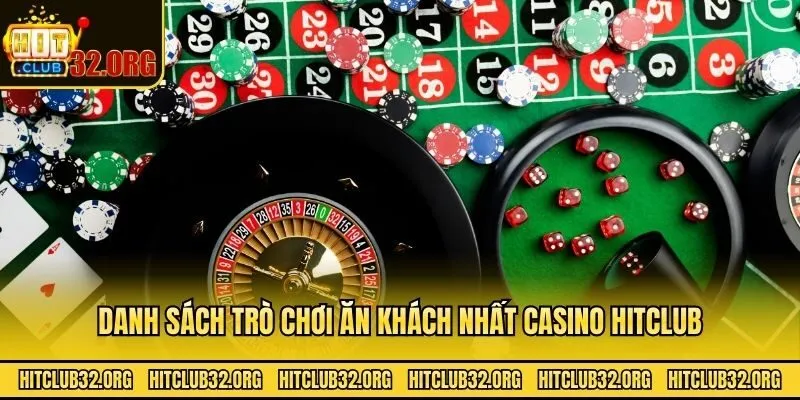 Danh sách trò chơi ăn khách nhất casino Hitclub