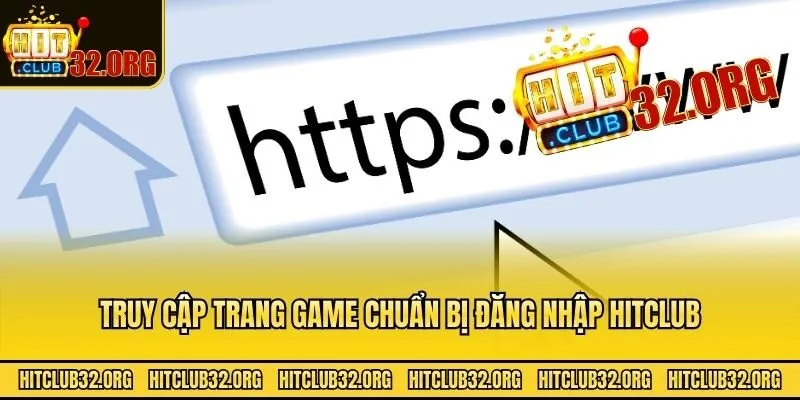 Truy cập trang game chuẩn bị đăng nhập Hitclub