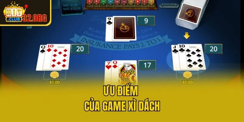 Ưu điểm của game xì dách